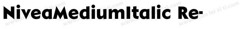 NiveaMediumItalic Re字体转换
